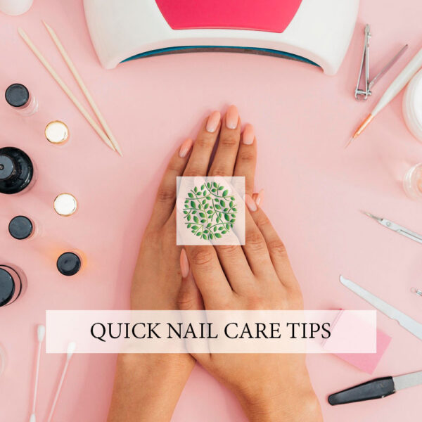 Quick Nail Care Tips